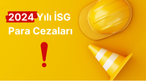 2024 Yılı İSG Para Cezaları Listesi